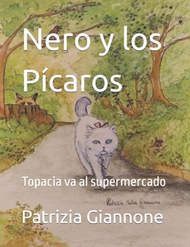 Paperback Nero y los Pícaros: Topacia va al supermercado [Spanish] Book