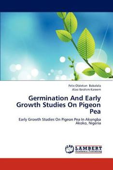 Paperback Germination And Early Growth Studies On Pigeon Pea Book