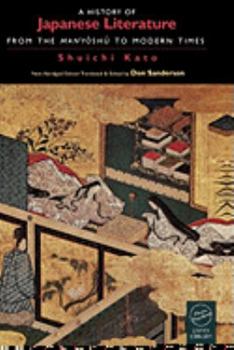 A History of Japanese Literature: From the Manyoshu to Modern Times