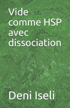 Paperback Vide comme HSP avec dissociation [French] Book