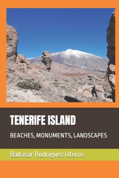Paperback Tenerife Island: Beaches, Monuments, Landscapes Book