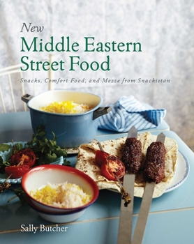 Paperback New Middle Eastern Street Food: 10th Anniversary Edition: Snacks, Comfort Food, and Mezze from Snackistan Book