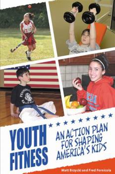 Paperback Youth Fitness: An Action Plan for Shaping America's Kids Book