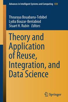 Paperback Theory and Application of Reuse, Integration, and Data Science Book