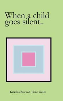 Paperback When a child goes silent Book