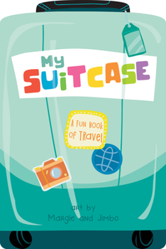 Board book My Suitcase: A Fun Book of Travel Book