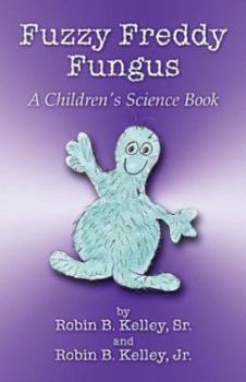 Paperback Fuzzy Freddy Fungus Book
