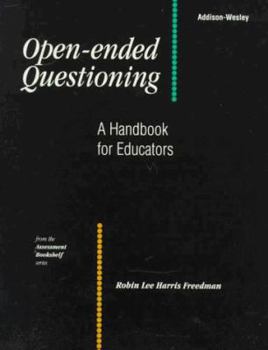 Paperback Open-Ended Questioning: A Handbook for Educators (The Assessment Bookshelf Series) Book
