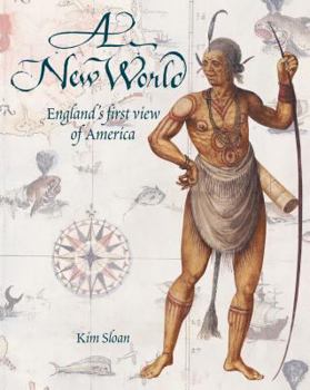 Hardcover A New World: England's First View of America Book