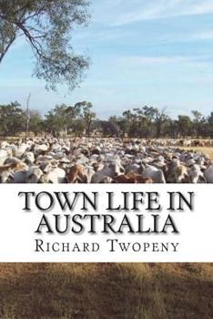 Paperback Town Life in Australia Book