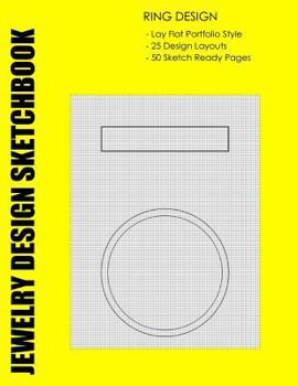 Paperback Jewelry Design Sketchbook: Ring Design: A Fun and Creative Way to Design the Rings Your Clients and Friends Will Wear Tomorrow, Today! Book