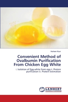 Paperback Convenient Method of Ovalbumin Purification From Chicken Egg White Book