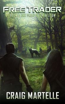 The Great Cat Rebellion - Book #8 of the Free Trader