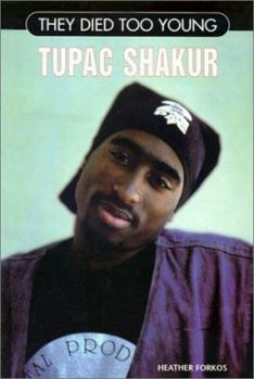 They Died Too Young: Tupac Shakur - Book  of the  Died Too Young