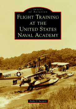 Paperback Flight Training at the United States Naval Academy Book