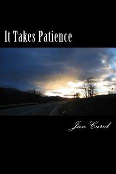 Paperback It Takes Patience Book