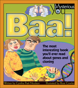 Paperback Baa!: The Most Interesting Book You'll Ever Read about Genes and Cloning Book