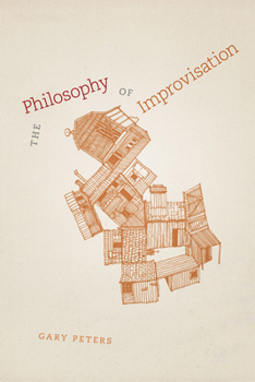 Paperback The Philosophy of Improvisation Book