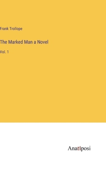 Hardcover The Marked Man a Novel: Vol. 1 Book