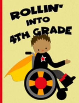 Rollin' into 4th Grade : Afro Hair Boy in Wheelchair : Wide Ruled Notebook