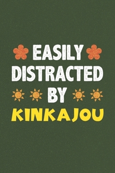 Easily Distracted By Kinkajou: Kinkajou Lovers Funny Gifts Dot Grid Journal Notebook 6x9 120 Pages