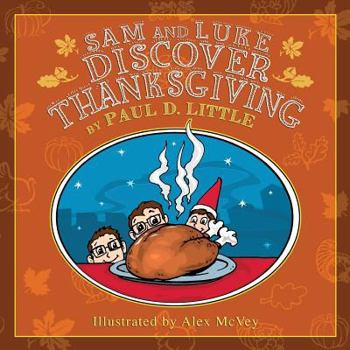 Paperback Sam and Luke Discover Thanksgiving Book