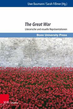 Hardcover The Great War: Literarische Und Visuelle Reprasentationen [German] Book