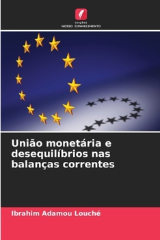 Paperback União monetária e desequilíbrios nas balanças correntes [Portuguese] Book