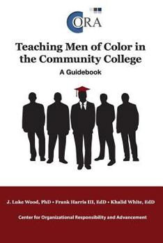 Paperback Teaching Men of Color in the Community College: A Guidebook Book