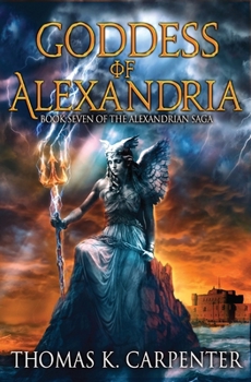Goddess of Alexandria - Book #7 of the Alexandrian Saga