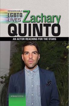Library Binding Zachary Quinto: An Actor Reaching for the Stars Book