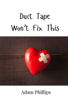 Duct Tape Won't Fix This