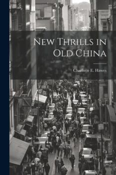New Thrills in Old China