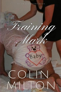 Paperback Training Mark: An ABDL/Femdom story Book