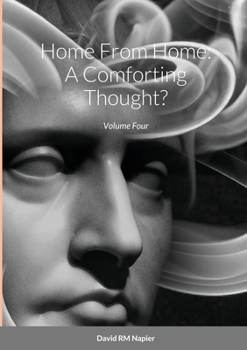 Paperback Home From Home: A Comforting Thought?: Volume Four Book