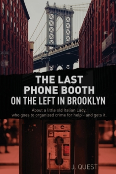 Paperback The Last Phone Booth on the Left in Brooklyn Book