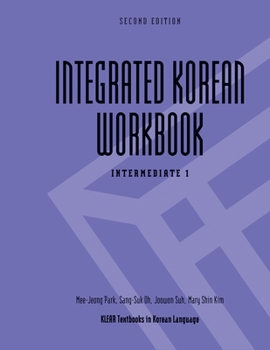 Paperback Integrated Korean Workbook: Intermediate 1, Second Edition Book