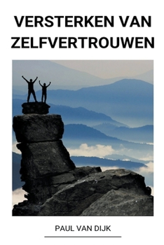 Paperback Versterken van Zelfvertrouwen [Dutch] Book