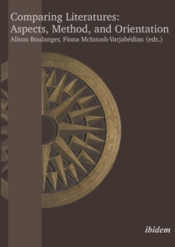 Paperback Comparing Literatures: Aspects, Method, and Orientation Book