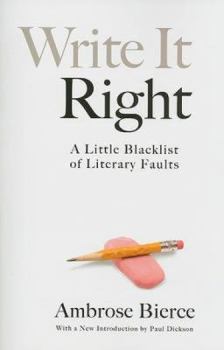 Paperback Write It Right: A Little Blacklist of Literary Faults Book