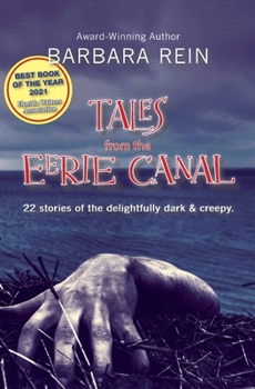 Paperback Tales from the Eerie Canal: 22 Stories of the Delightfully Dark and Creepy Book