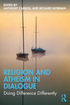 Paperback Religion and Atheism in Dialogue: Doing Difference Differently Book
