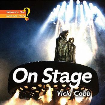 Paperback On Stage (Where's the Science Here?) Book