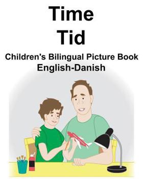 Paperback English-Danish Time/Tid Children's Bilingual Picture Book