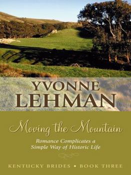 Moving the Mountain - Book #3 of the Kentucky Brides