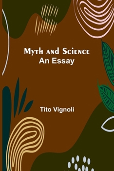 Paperback Myth and Science; An Essay Book