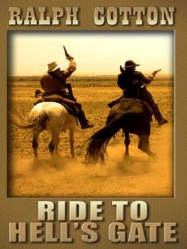 Ride to Hell's Gate - Book #6 of the Gunfighter's Reputation