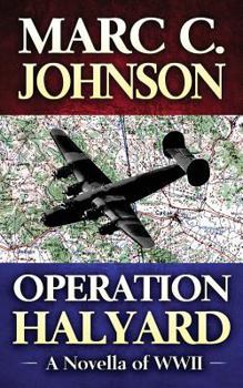 Paperback Operation Halyard: A Novella of WWII Book