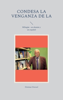 condesa La venganza de la: Bilingüe - en alemán y en español