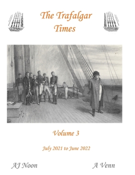Paperback The Trafalgar Times Volume 3: July 2021 to June 2022 Book